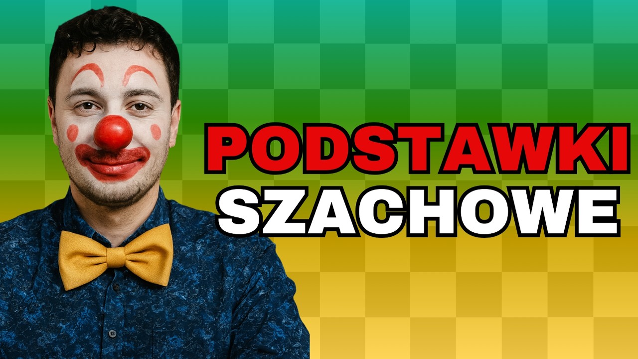 NIE BĄDŹ SZACHOWYM PAJACEM
