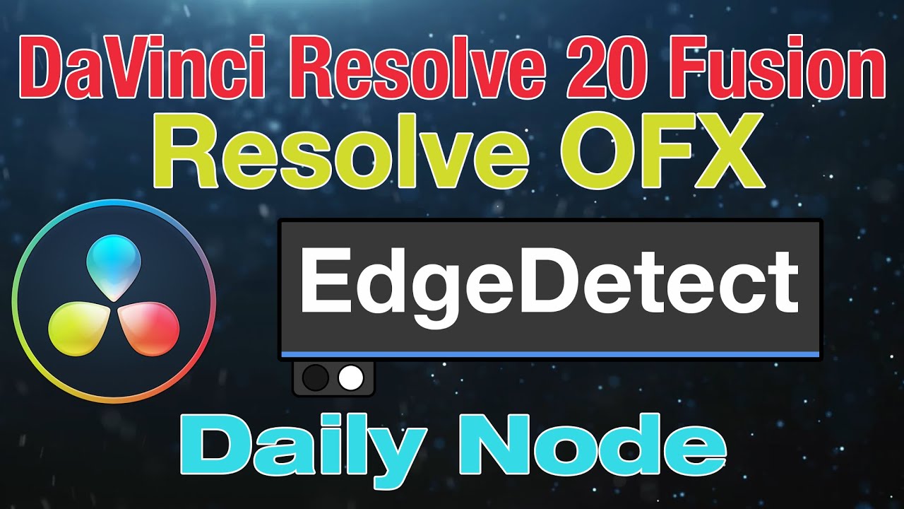 DaVinci Resolve 20 Fusion Edge Detect Node