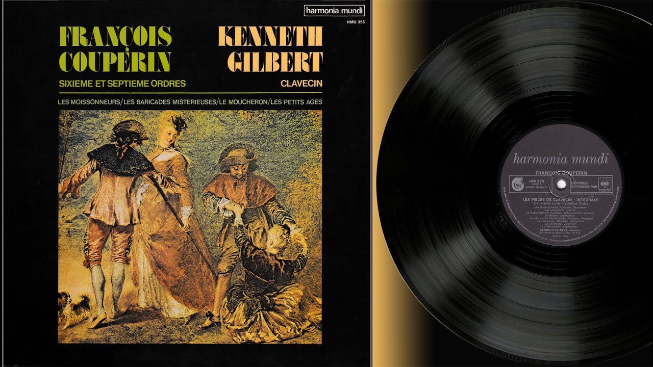Kenneth Gilbert (harpsichord) François Couperin: Sixième et Septième Ordres