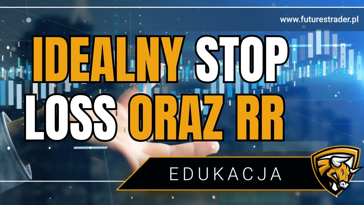 Day Trading: RR, Idealny SL