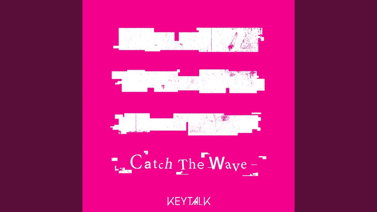 Catch The Wave