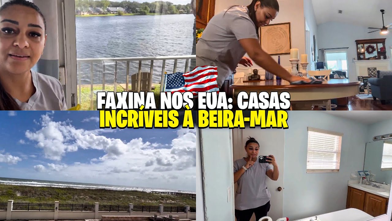 LIMPANDO CASAS LINDÍSSIMAS DE FRENTE PARA O MAR AQUI NOS EUA🌊✨