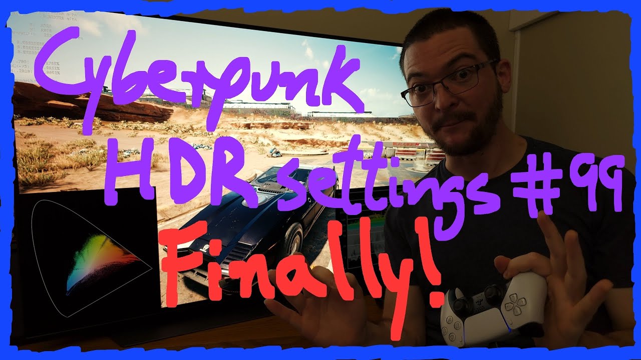 Guide to The best HDR analysis tool for your PC. Cyberpunk HDR is finally fixed for all displays.