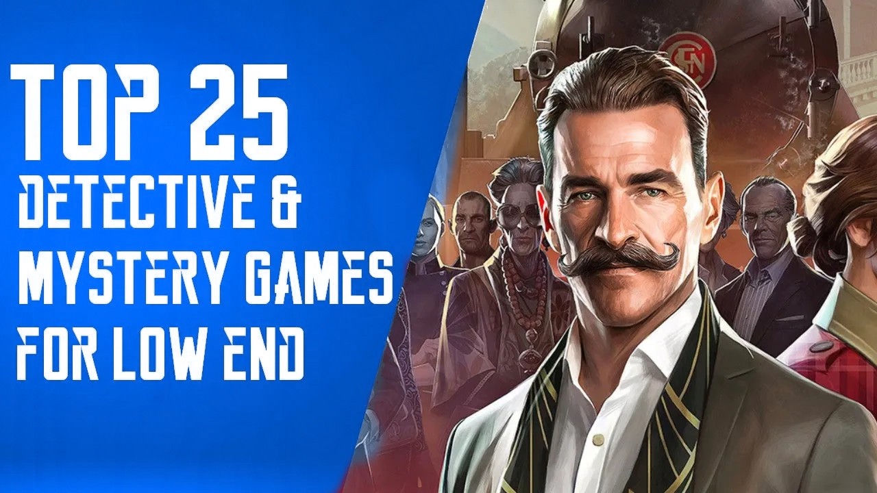 Top 25 Detective & Mystery Games for Low End PC | Potato & Low-End Games