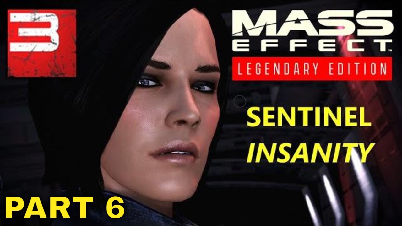 Mass Effect LE - Sentinel Insanity Completionist Playthrough ME3 Part 6
