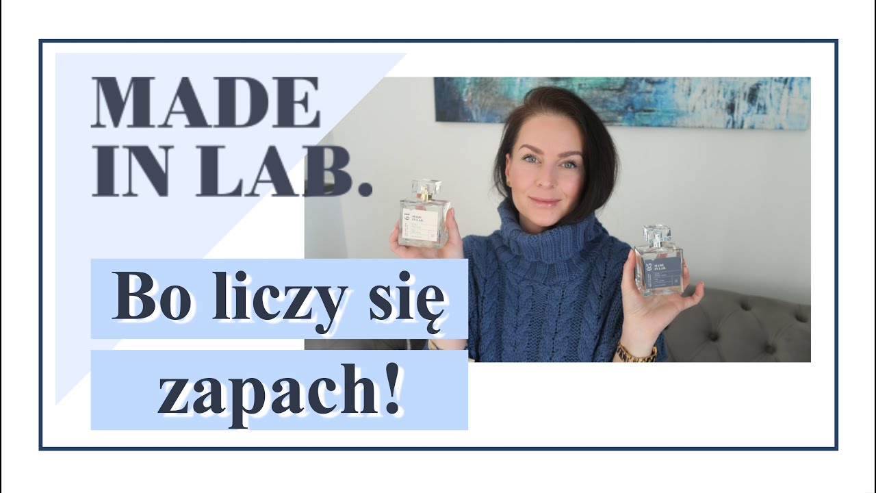 MADE IN LAB - BO LICZY SIĘ ZAPACH...