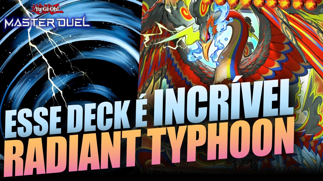 Eu estava ERRADO! RADIANT TYPHOON é INCRÍVEL!Como jogar Decklist┃Guia Completo┃Yu-Gi-Oh! MASTER DUEL