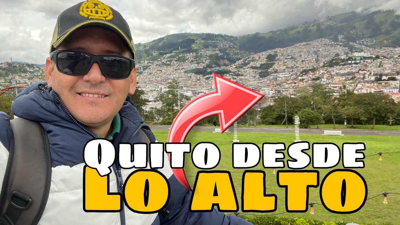 MIRADORES en Quito: Los lugares con las mejores vistas