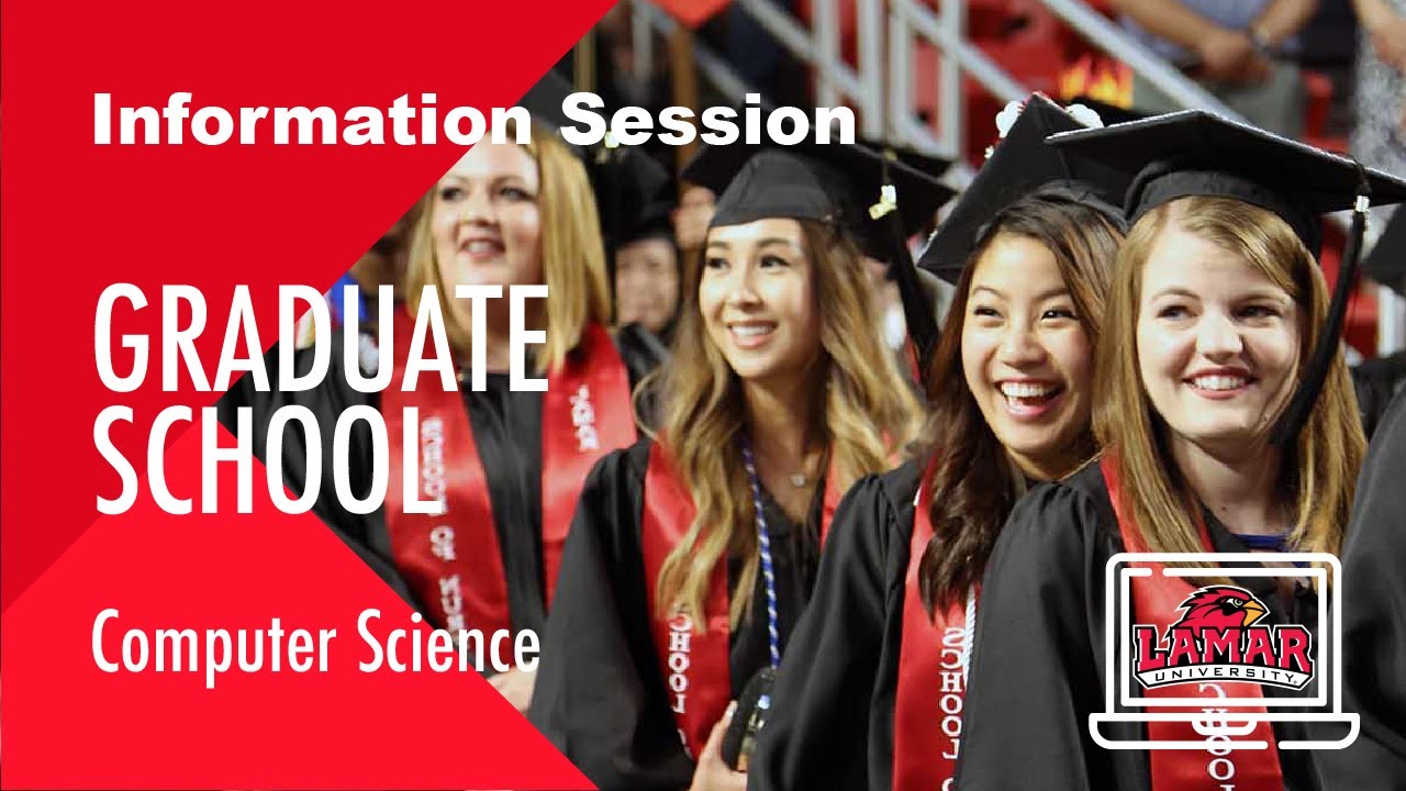 Graduate School - Computer Science
