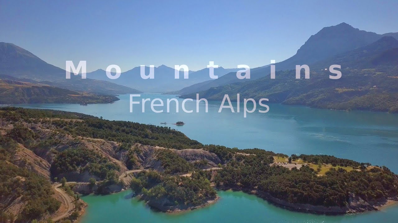 Mountains - 4K - Queyras, Lac d'Annecy, Embrunais, Autrans