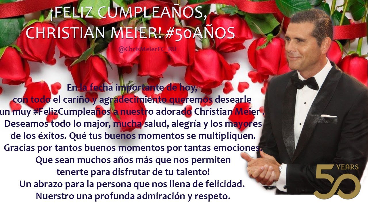 ¡FELIZ CUMPLEAÑOS, CHRISTIAN MEIER! #50AÑOS