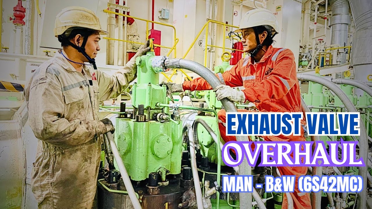 [MAN-B&W] Exhaust Valve Overhaul | MOE MYiNT SHEiN | Technical Vlog : 122