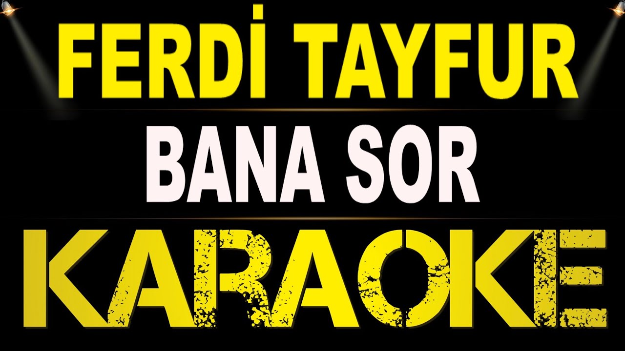 Ferdi Tayfur – Bana Sor / Karaoke / Md Altyapı / Cover / Lyrics / HQ