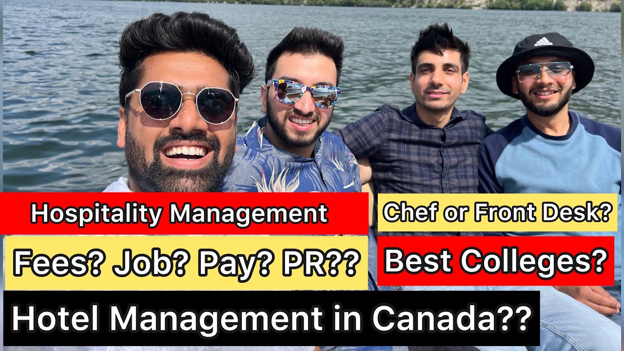 Hospitality and Culinary Management in Canada? Scope & Options in Hotel Management? Jobs? Pay? PR?