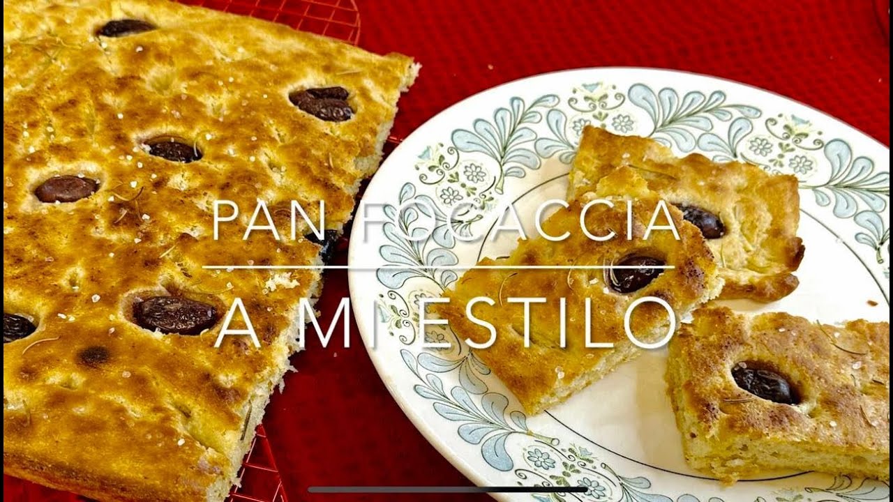 Pan FOCACCIA a MI ESTILO