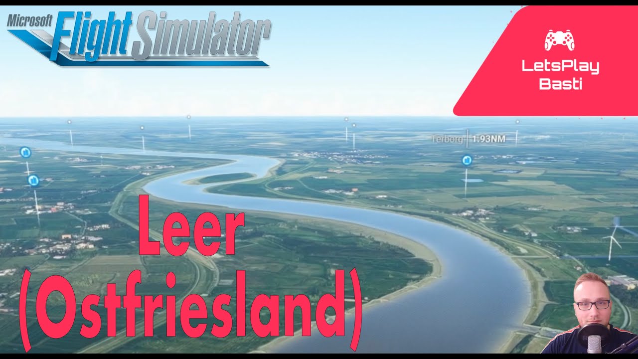 FS2020: LEER (OSTFRIESLAND) von oben!