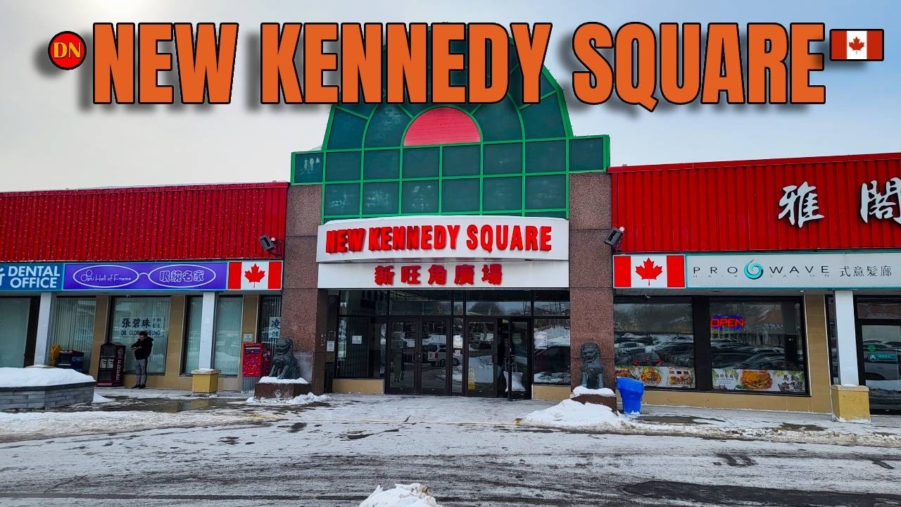 NEW KENNEDY SQUARE ( FEB 2026 ) A AUTHENTIC ASIA FOOD HUB AND SHOPPING CENTRE IN MARKHAM