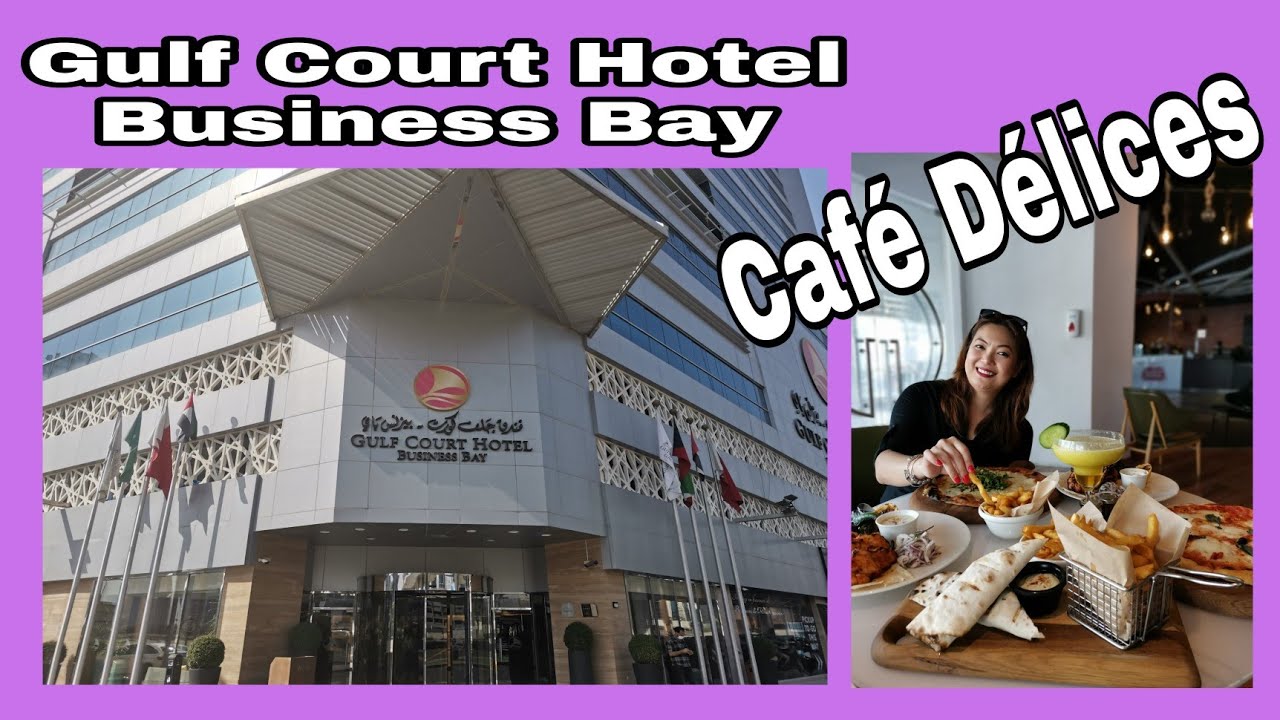 Gulf Court Hotel Business Bay | Café Délices || Loismav Dubai Vlogs