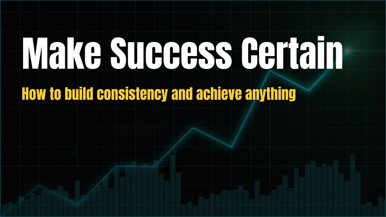 Why consistency unlocks everything you want- here's how to build it