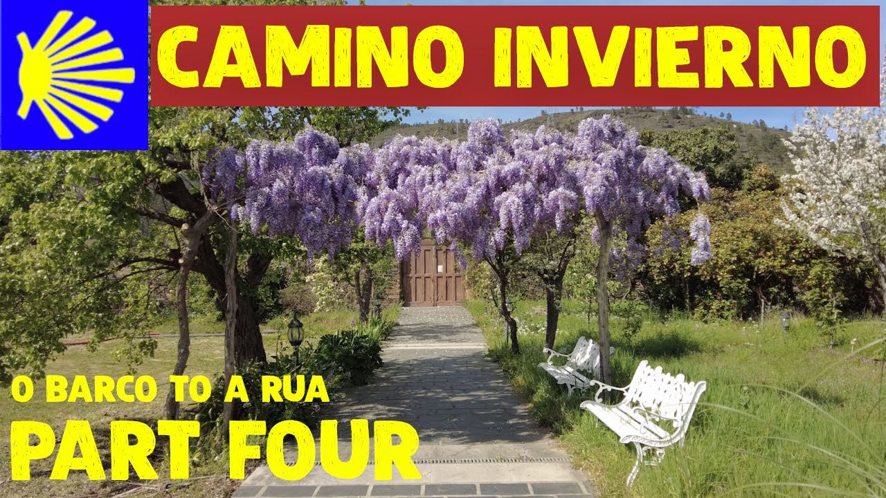 CAMINO DE SANTIAGO, THE CAMINO INVIERNO FROM PONFERRADA TO SANTIAGO - PART FOUR/ Invierno Adventure