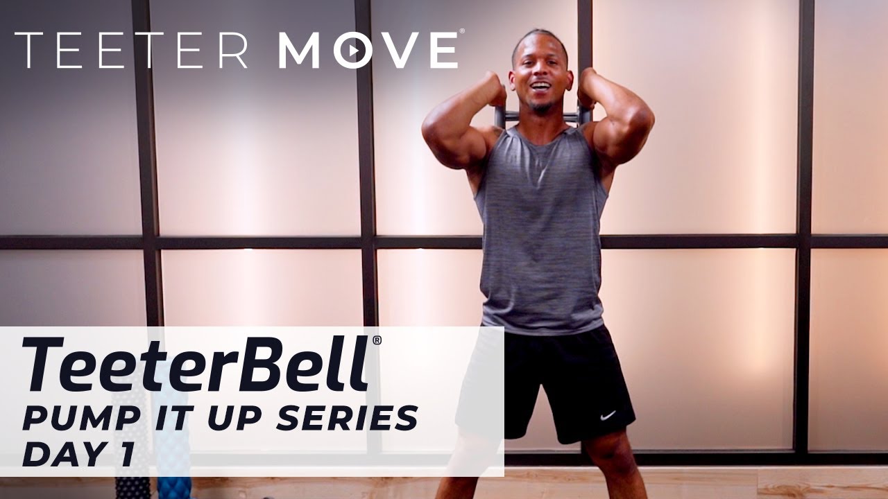 Pump It Up Series - Day 1 | TeeterBell | Teeter Move