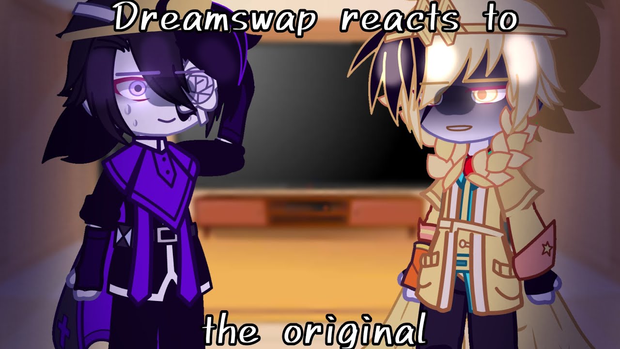 Undertale AU｜Dreamswap reacts to the original