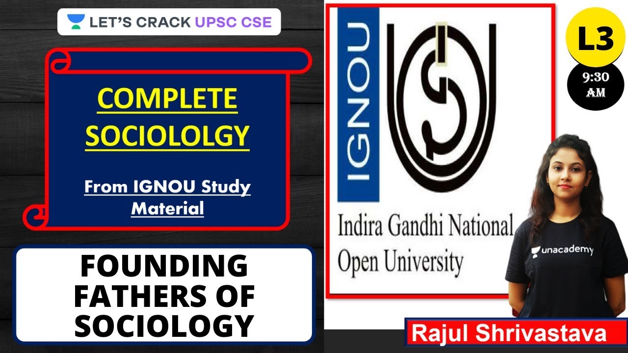L3: Founding fathers of Sociology | Sociology from IGNOU Study Material | UPSC CSE/IAS