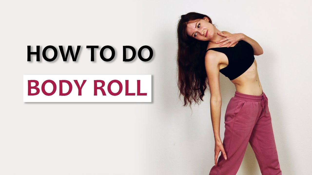 BODY ROLL DANCE TUTORIAL | LEARN TO DANCE