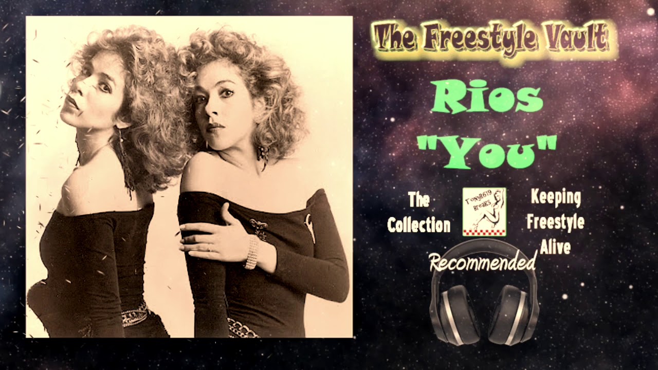 Rios &ldquo;You&rdquo; (Radio Mix) Freestyle Music 1987
