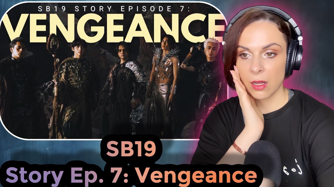 SB19 Story Ep. 7: Vengeance/ Reaction