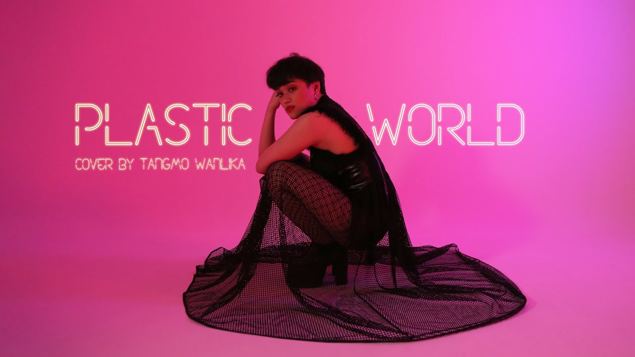 Plastic World  -  Pyra [COVER BY TANGMO]
