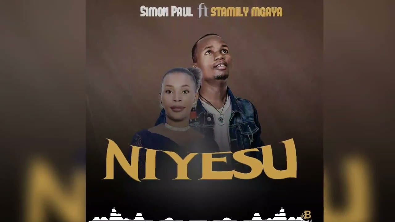 Simon Paul🇹🇿 ft Stamily Mgaya-NI YESU(Official audio).