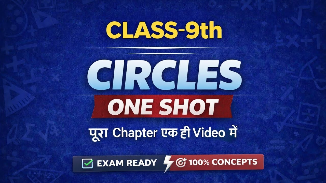 Class 9 Maths Chapter 9 – Circles | ONE SHOT Revision 🔥