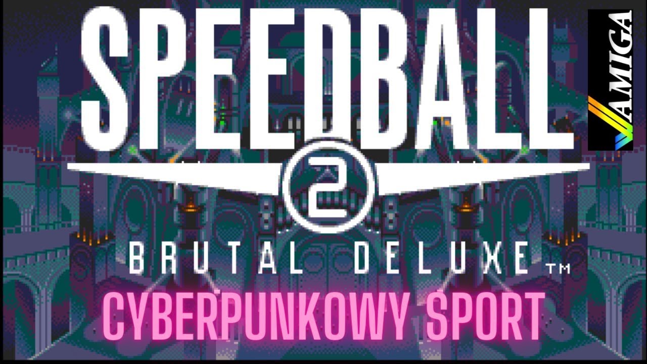 Speedball 2: Brutal Deluxe (Amiga) - prawdziwie brutalny cyberpunkowy sport