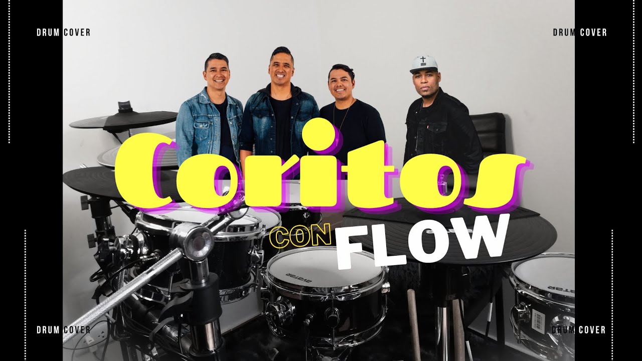 #coritos  con Flow — Travy Joe & Miel San Marcos | DrumCover by AndySanchezDrums #msm