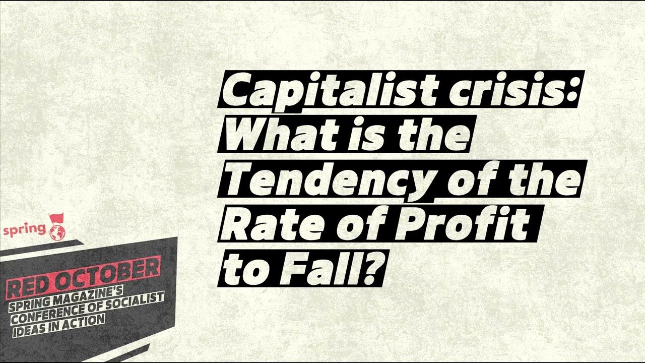 Capitalist crisis: What is the Tendency of the Rate of Profit to Fall? - RED OCTOBER 2025