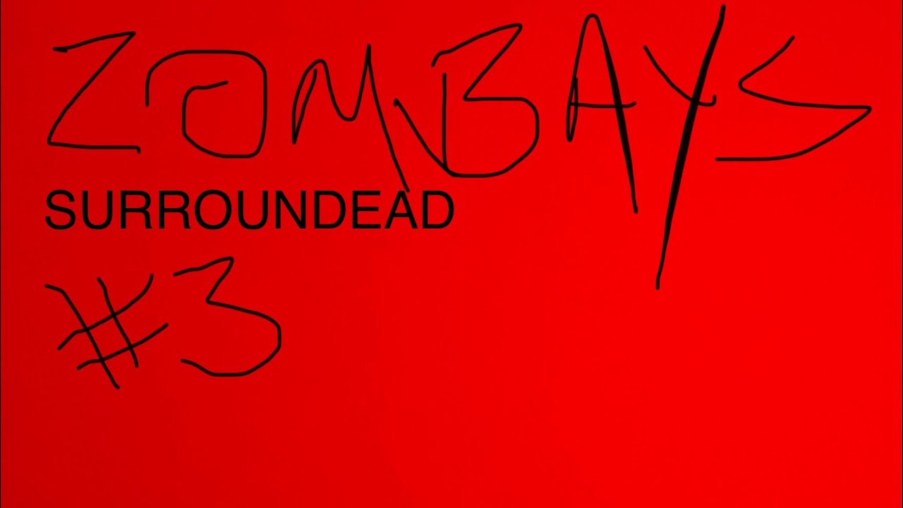 SURROUNDEAD | 3 |