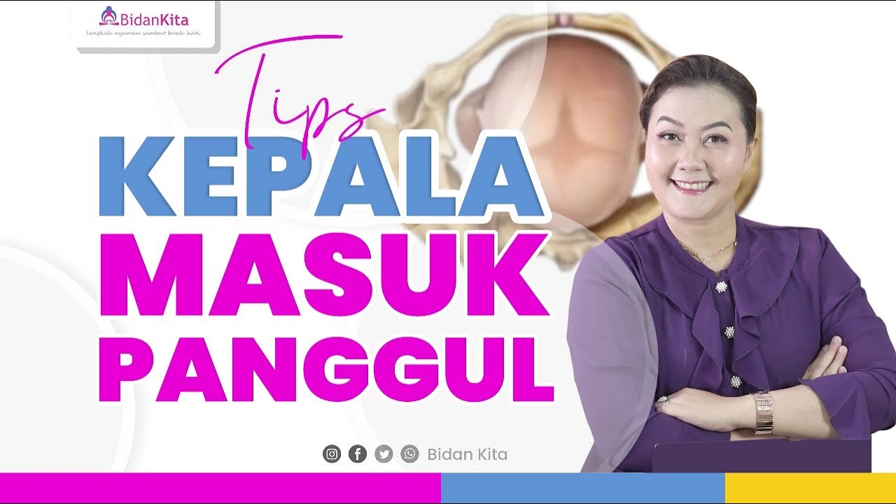 TIPS agar KEPALA JANIN MASUK PANGGUL