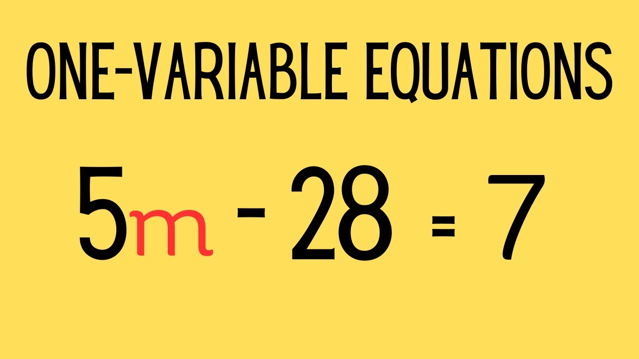 Solving One - Variable Equations