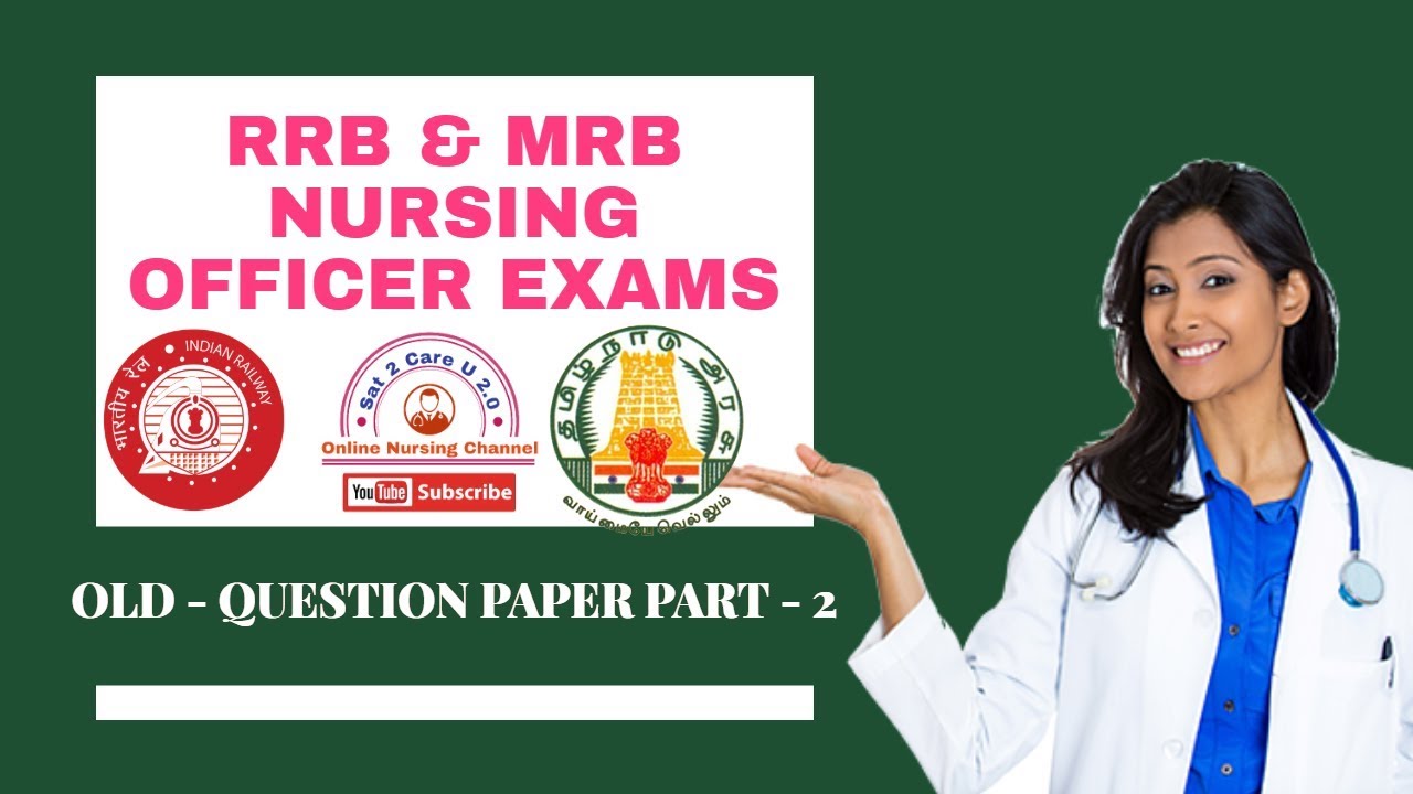 50 Important Questions for RRB / MRB Nursing Officer Exams 2019