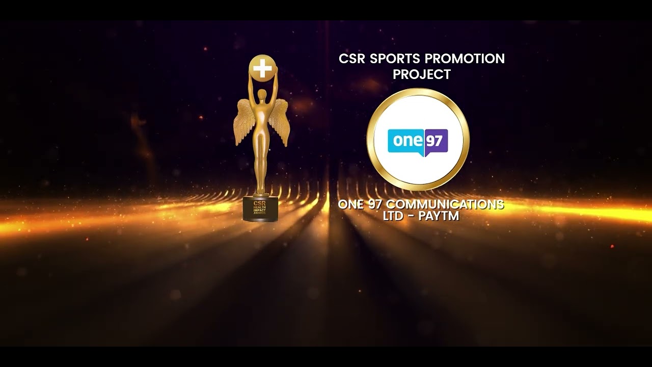One97 Communications Ltd (PAYTM) for Shikshit Bharat, Shreshth Bharat conferred with CSR Awards 2023