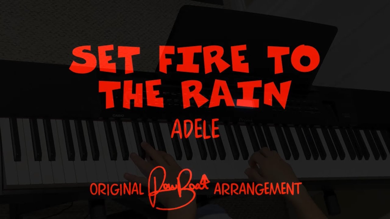 Set Fire to the Rain - Piano Cover