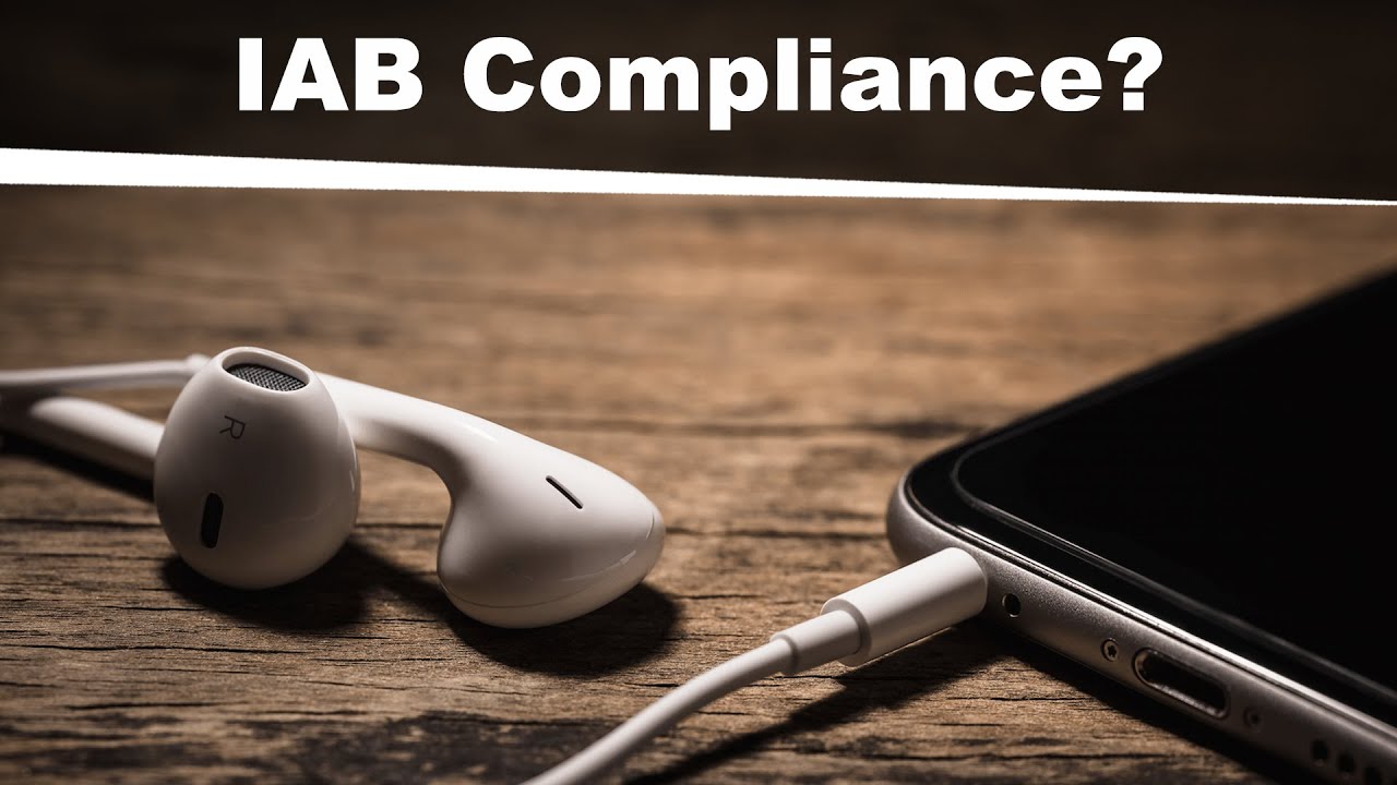 What's It Mean to Be Truly IAB Compliant as a Podcaster?