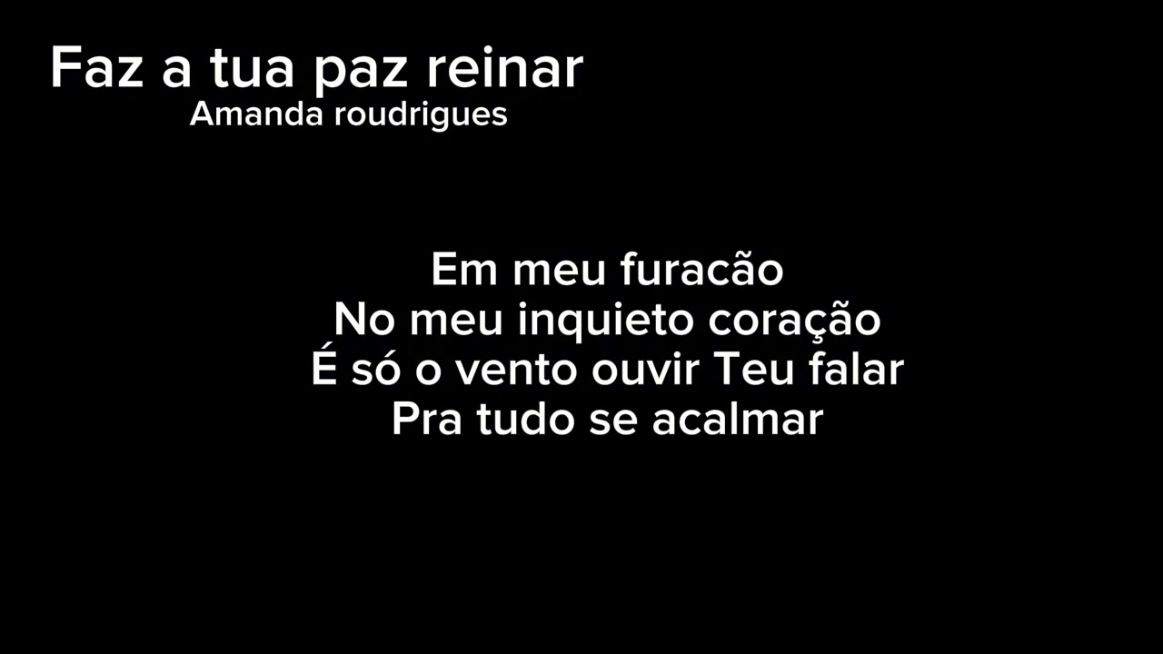 Faz a Tua paz reinar - Amanda Rodrigues (playback legendado)