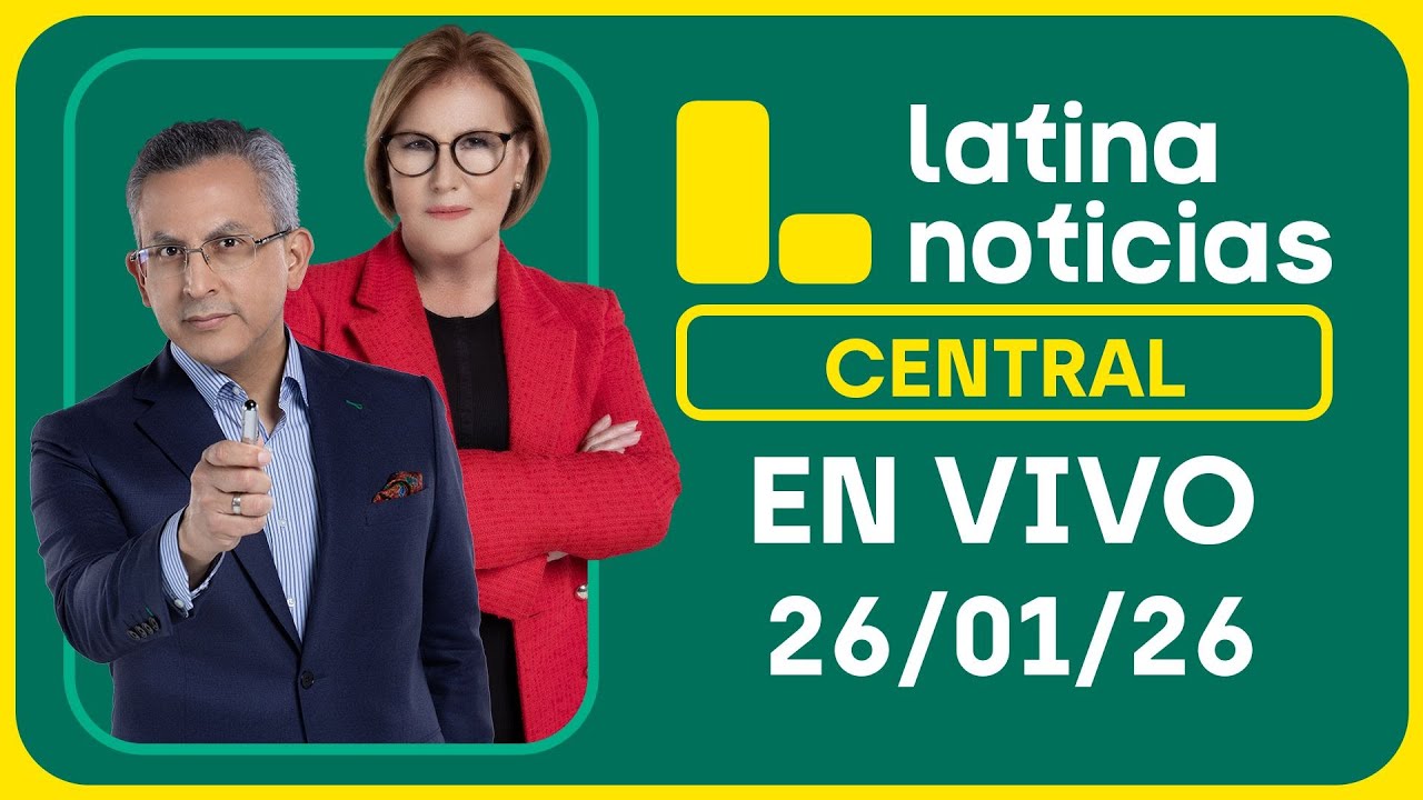 LATINA NOTICIAS CENTRAL - LUNES 26 DE ENERO DE 2026