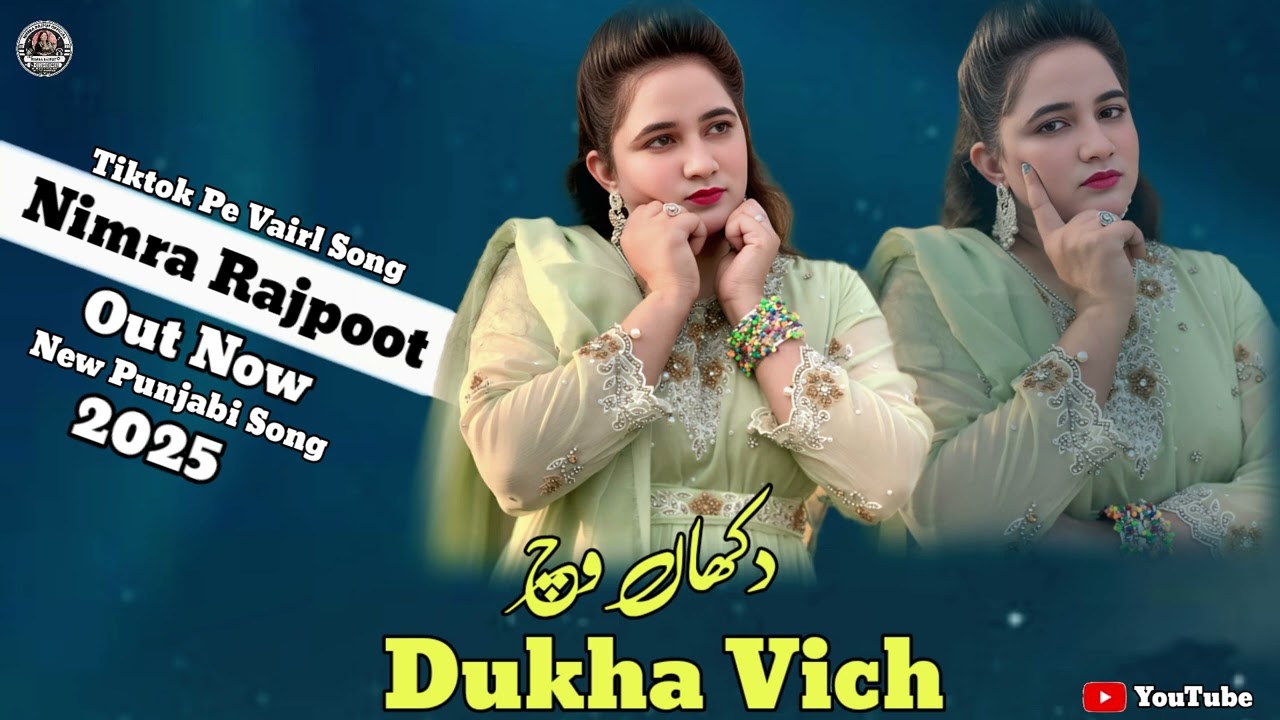 Dukha Vich | Nimra Rajpoot New Song 2025 | Heart Touching Punjabi Song 2025
