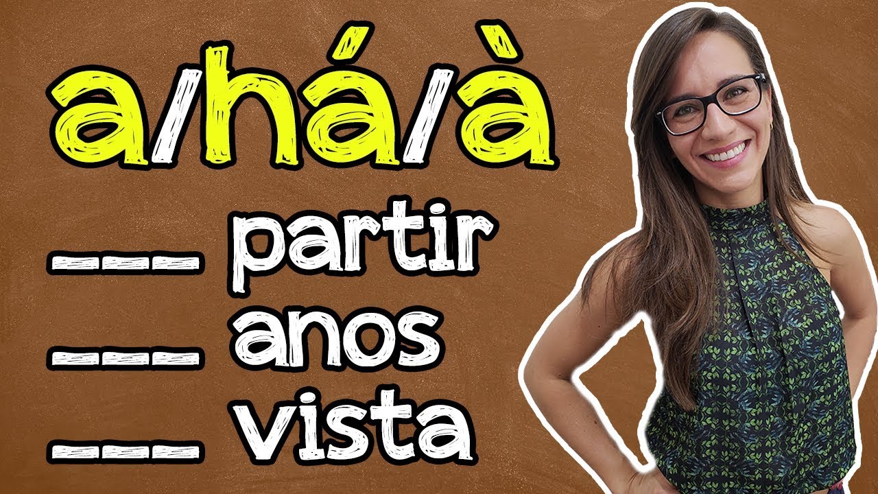 A, HÁ ou À – VOCÊ SABE USAR CORRETAMENTE? | Aula de Português para concursos, vestibulares, ENEM