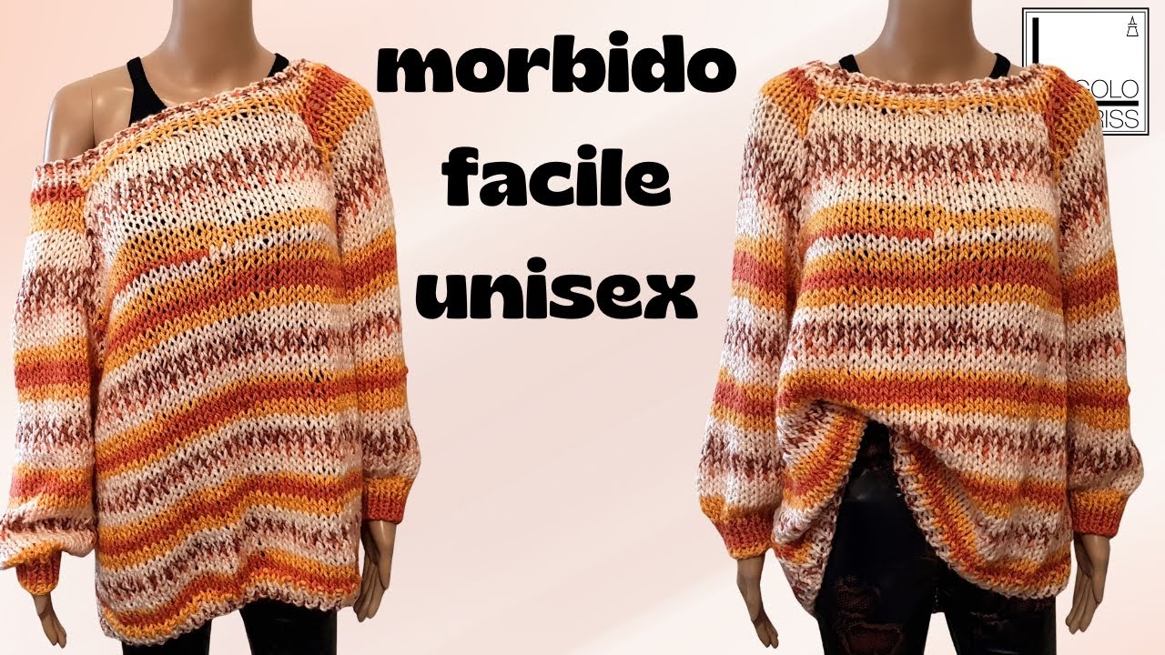UNISEX E FACILE IL MORBIDO MAGLIONE AI FERRI 