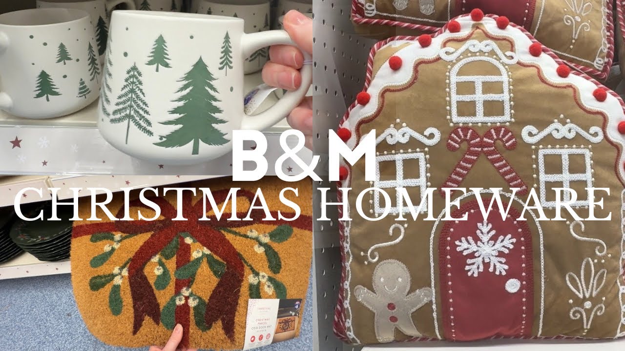 B&M CHRISTMAS HOMEWARE 2025