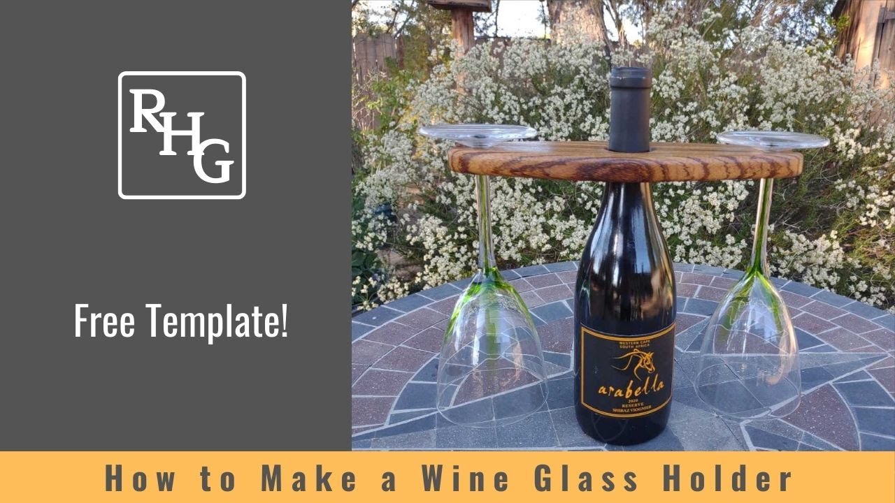 How to Make a Wine Glass Holder - FREE Template!